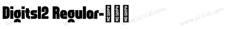Digitsl2 Regular字体转换